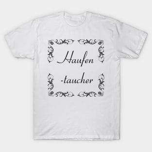 Schnoerkel - Haufentaucher. T-Shirt